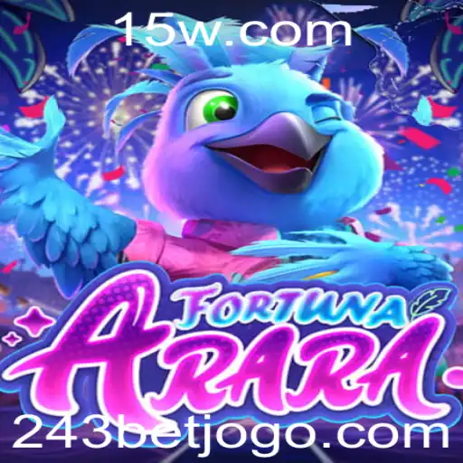 Explorando FortunaArara: Um Mergulho no Excitante Mundo de 243 Bet
