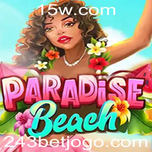 Explorando ParadiseBeach: Um Guia para 243 Bet e Regras de Jogo