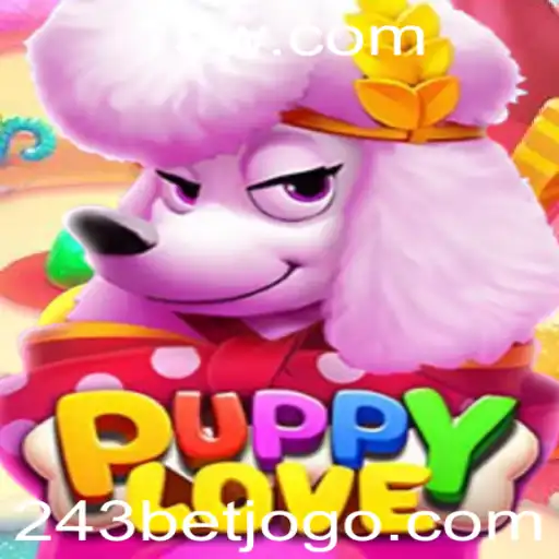 Explorando PuppyLove: O Fascinante Mundo de 243 Bet