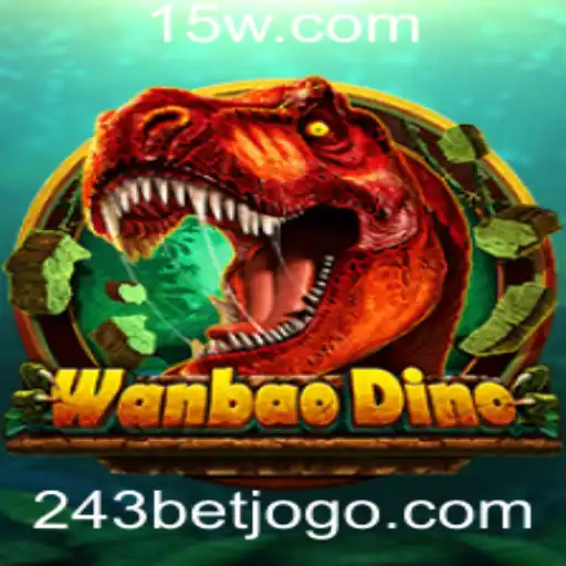 WanBaoDino: A Excitação do Jogo com 243 Formas de Ganhar